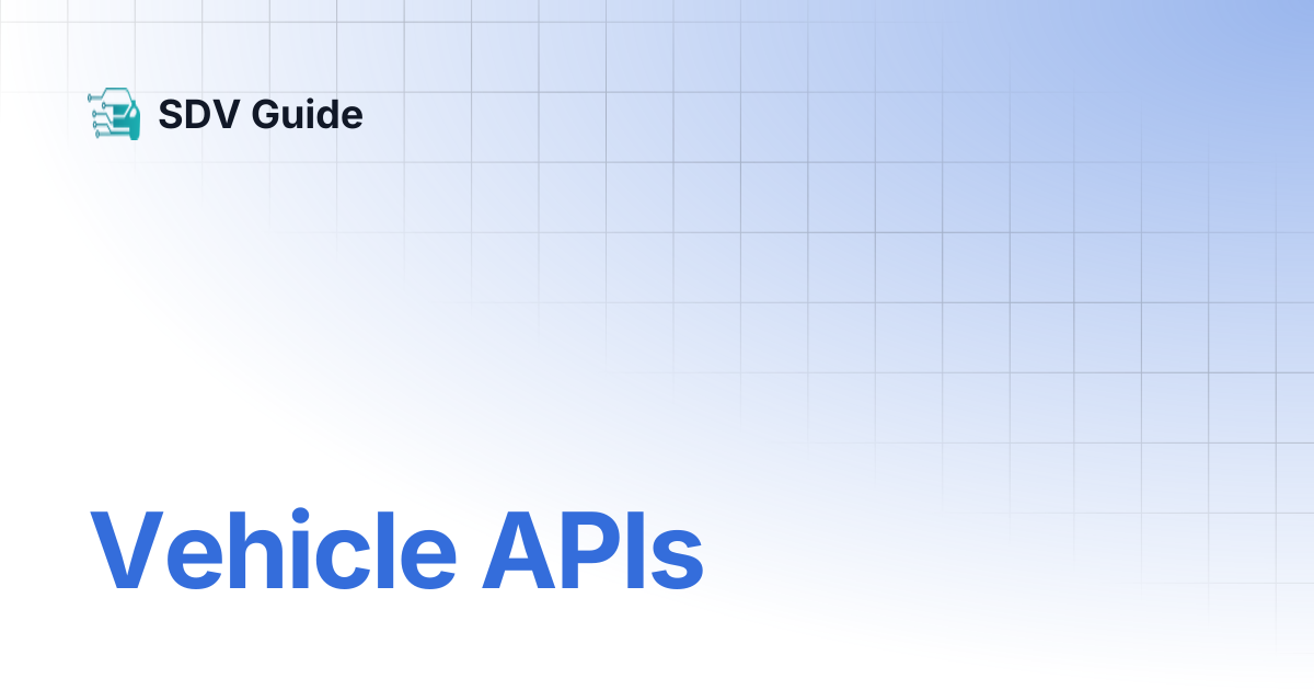 Vehicle APIs | SDV Guide