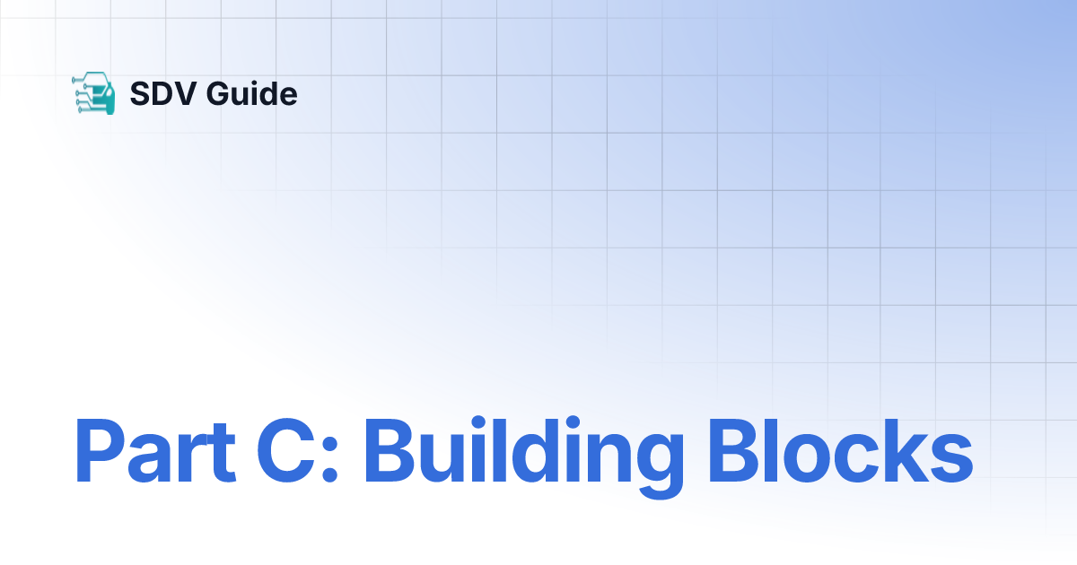 Part C: Building Blocks | SDV Guide